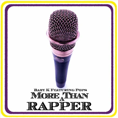 More Than a Rapper (feat. Pops) 專輯 Baby K