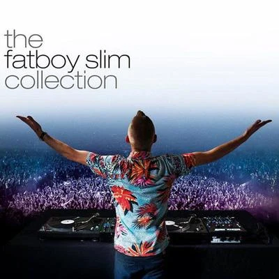 Fatboy Slim The Fatboy Slim Collection