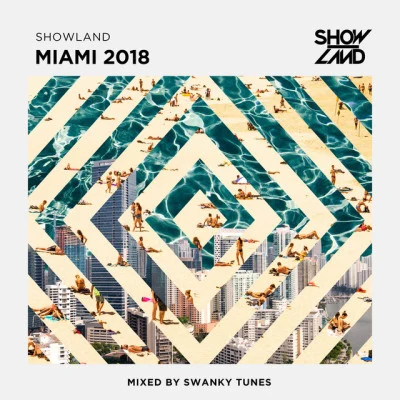 Swanky TunesMorgan Page Showland - Miami 2018 (Mixed by Swanky Tunes)