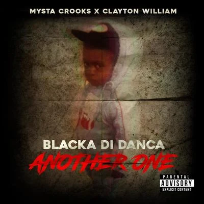 Another One (feat. Mysta Crooks & Clayton William) 专辑 Hitmakerchinx/Mysta Crooks/Blacka Di Danca/Clayton William