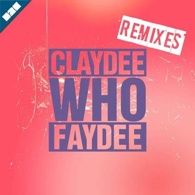 Who (Remixes) 專輯 Faydee