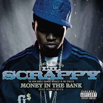 Money In The Bank (feat. Young Buck) 专辑 Lil Scrappy