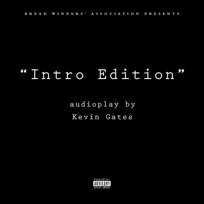 Intro Edition 专辑 Kevin Gates