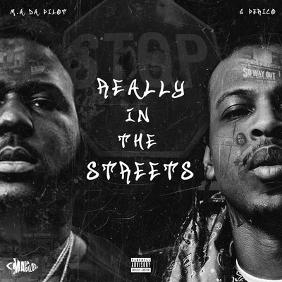 Really in the Streets (feat. G Perico) 专辑 M.A. Da Pilot