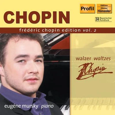 CHOPIN, F.: Chopin Edition, Vol.2 (Mursky) - Waltzes 专辑 Eugene Mursky