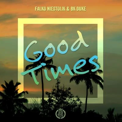 Good Times 專輯 Fabiani/Soriani/Falko Niestolik/Lewis/DC House