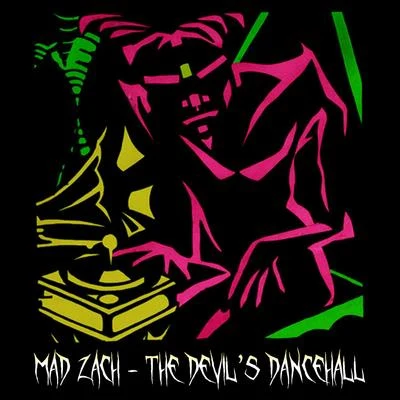 Mad ZachHaiku Hands The Devils Dancehall