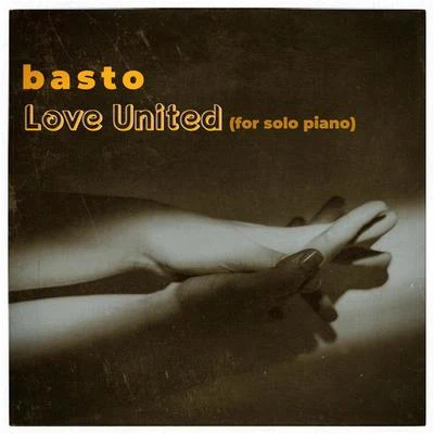 Basto Love United (For Solo Piano)