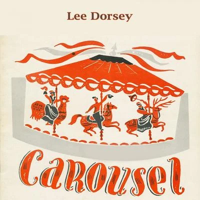 Carousel 專輯 The Deacons/Willie West/Lee Dorsey/Betty Harris/EXPLOSIONs