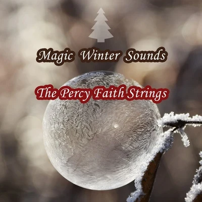 Magic Winter Sounds 專輯 The Percy Faith Strings