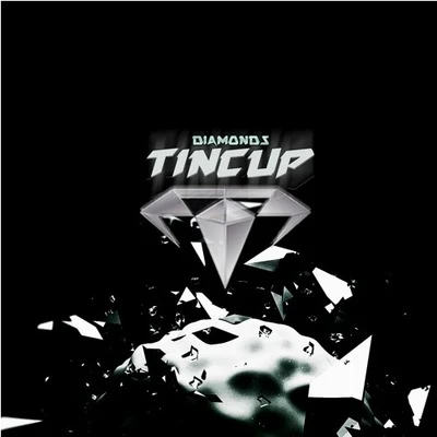 Diamonds 专辑 Tincup/GAWTBASS