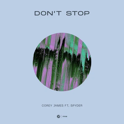 Corey James Dont Stop