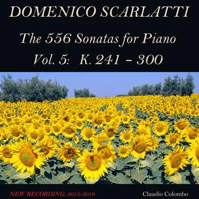 Domenico Scarlatti: The 556 Sonatas for Piano - Vol. 5: K. 241 - 300 專輯 Claudio Colombo/Emmanuel Chabrier