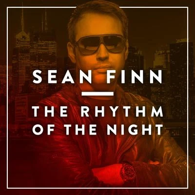 The Rhythm of the Night 專輯 Sean Finn