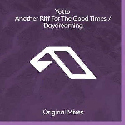 Yotto Another Riff For The Good TimesDaydreaming