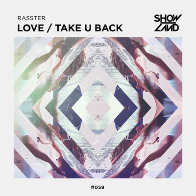 LoveTake U Back 專輯 Rasster