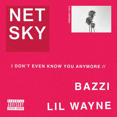 I Don’t Even Know You Anymore 專輯 Netsky