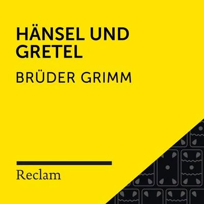 Brüder Grimm: Hänsel und Gretel (Reclam Hörbuch) 專輯 Matthias Wiebalck/Theodor Storm/Reclam Hörbücher