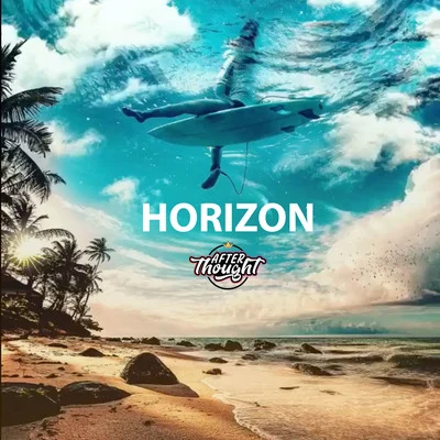 Horizon 专辑 DJ Afterthought/Locnville