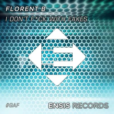 I Dont F*ck With Fakes 專輯 Florent B