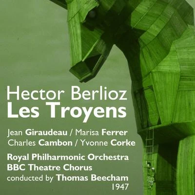 Jean Giraudeau Hector Berlioz : Les Troyens (1947), Volume 1