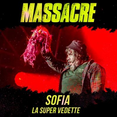 Sofía, La Súper Vedette (En Vivo) 專輯 Massacre