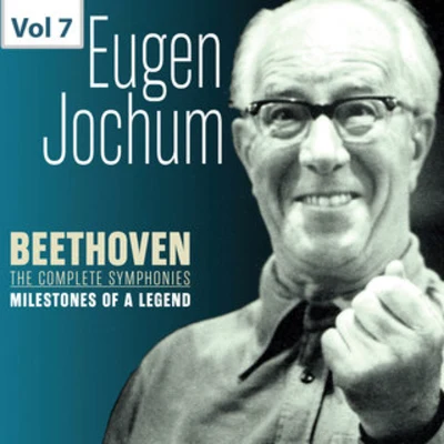 Milestones of a Legend: Eugen Jochum, Vol. 7 專輯 Eugen Jochum