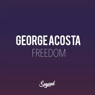 Freedom 專輯 Ben Hague/George Acosta