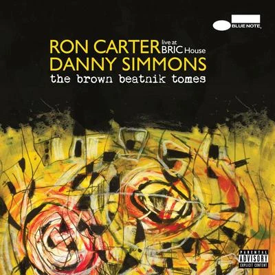 Ron CarterCassandra Wilson The Brown Beatnik Tomes (Live At BRIC House)