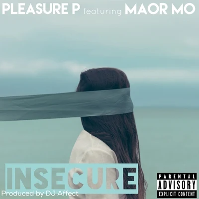 Pleasure P Insecure (feat. Maor Mo) - Single