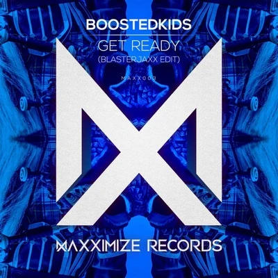 Get Ready! (Blasterjaxx Edit) 專輯 Blasterjaxx