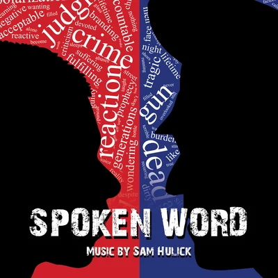 Spoken Word (Original Motion Picture Soundtrack) 专辑 Sam Hulick/Christopher Lennertz