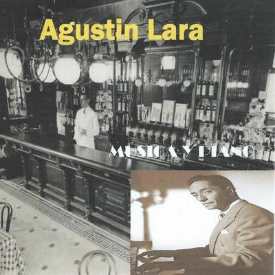 Música y Piano 专辑 Agustin Lara