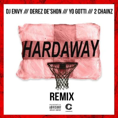 Hardaway (Remix) 專輯 None Before/DJ Envy