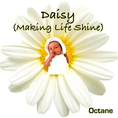 Daisy Making Life Shine 专辑 Octane/Lee Majors