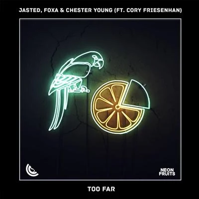 Too Far (feat. Cory Friesenhan) 專輯 Jasted