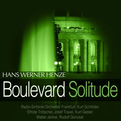 Henze: Boulevard Solitude 專輯 Josef Traxel