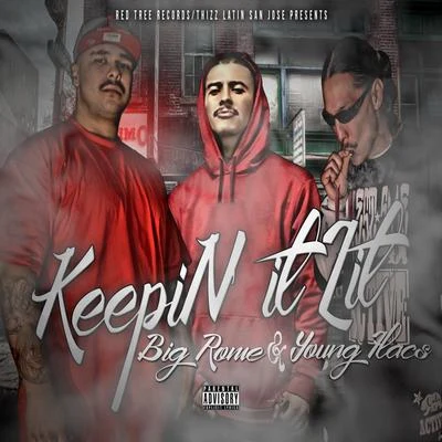 Keepin It Lit (feat. Young Flacs) 專輯 Big Rome