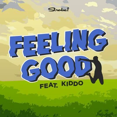 KIDDO Feeling Good (feat. KIDDO)