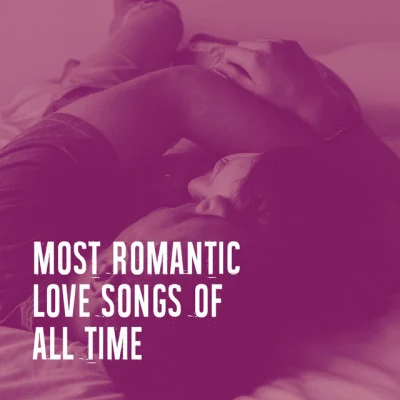 Most Romantic Love Songs of All Time 專輯 The Love Unlimited Orchestra