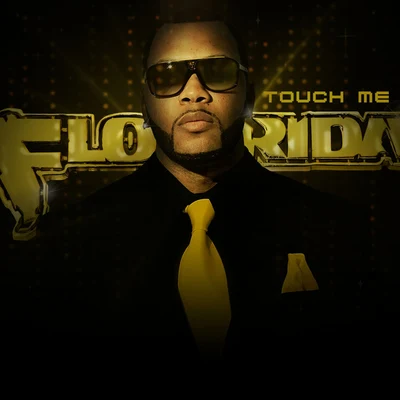 Touch Me 專輯 Flo Rida