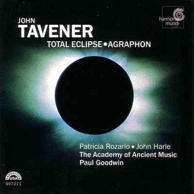 Tavener: Total Eclipse & Agraphon 專輯 Academy of Ancient Music/Walter Klien/Sir Georg Solti/Martha Argerich/Daniel Barenboim