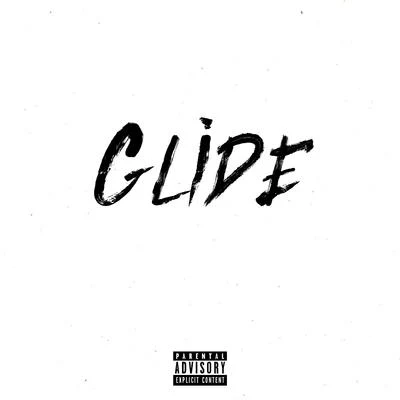 Glide (feat. V9) 专辑 jiMMY/V9/98s/AlChubbino/Billy Billions