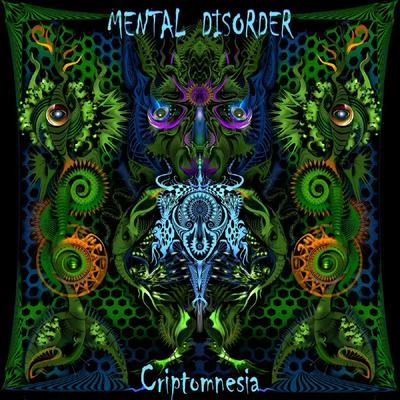 Criptomnesia 專輯 Mental Disorder/Restrained