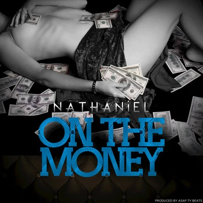 nathaniel On the Money