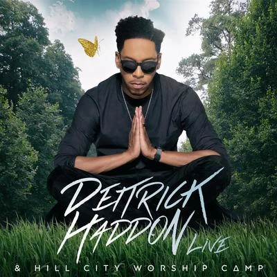 Deitrick Haddon & Hill City Worship Camp 專輯 Deitrick Haddon/Moby/Apollo Jane/Biscits