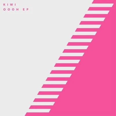 Kiwi Oooh EP