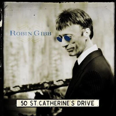 50 St. Catherines Drive 專輯 Robin Gibb