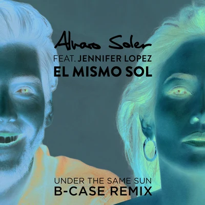 Alvaro Soler El Mismo Sol (Under The Same Sun)