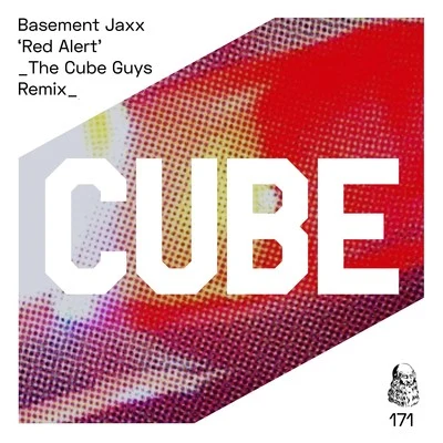 Basement Jaxx Red Alert (The Cube Guys Remix)